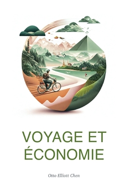 Voyage et conomie - Chen, Otto Elliott