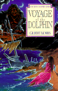 Voyage of the Dolphin: Volume 7