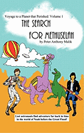 Voyage to a Planet That Perished, Vol. 1: The Search for Methuselah