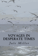 Voyages in Desperate Times