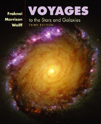 Voyages to the Stars and Galaxies (with CD-Rom, Virtual Astronomy Labs, and Infotrac) - Fraknoi, Andrew, and Morrison, David, and Wolff, Sidney C