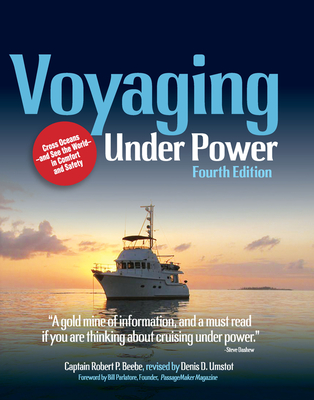 Voyaging Under Power, Fourth Edition - Beebe, Robert P, and Umstot, Denis