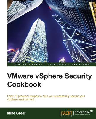 vSphere Security Cookbook - Greer, Michael
