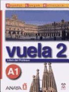 Vuela: Libro Del Profesor + CD 2