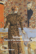 Vuillard: Master of the Intimate Interior - Cogeval, Guy