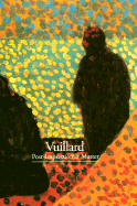 Vuillard: Post-Impressionist Master - Cogeval, Guy