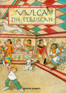 Vulca the Etruscan - Angeletti, Roberta