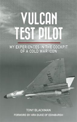 Vulcan Test Pilot - Blackman, Tony