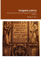 Vulgata Latina: The Latin New and Old Testament English version