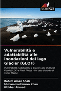 Vulnerabilit? e adattabilit? alle inondazioni del lago Glacier (GLOF)