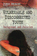 Vulnerable & Disconnected Youth: Background & Policies