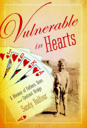 Vulnerable in Hearts: A Memoir of Fathers, Sons and Contract Bridge