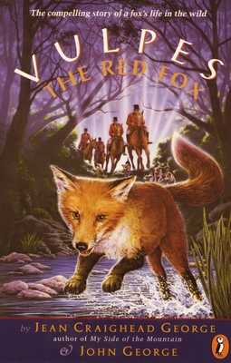 Vulpes, the Red Fox - George, Jean Craighead, and George, John