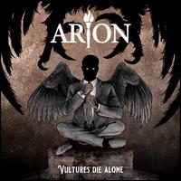 Vultures Die Alone - Arion