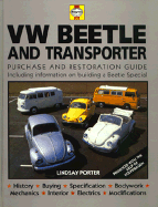 VW Beetle and Transporter: Guide to Purchase and D.I.Y. Restoration