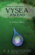 Vysea: Ascend - Saunders, Rachel, and Saunders, S J