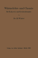 Wrmelehre und Chemie: fr Kokerei- und Grubenbeamte