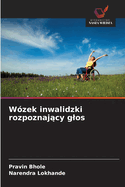 Wzek inwalidzki rozpoznaj cy glos