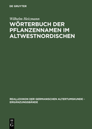 Wrterbuch Der Pflanzennamen Im Altwestnordischen