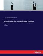 Wrterbuch der ostfriesischen Sprache: 1. Band