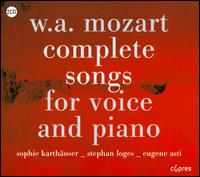 W.A. Mozart: Complete Songs for Voice and Piano - Eugene Asti (piano); Sophie Karthuser (soprano); Stephan Loges (baritone)