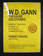 W.D. Gann Trasure Discovered: Simple Trading Plans for Stocks & Commodities