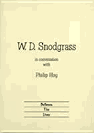 W.D.Snodgrass in Conversation with Philip Hoy