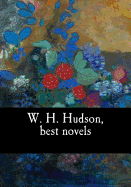 W. H. Hudson, best novels