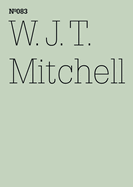 W.J.T. Mitchell: Den Wahnsinn sehen: psychische Stoerung, Medien und visuelle Kultur
