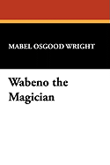 Wabeno the Magician