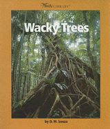 Wacky Trees - Souza, Dorothy M