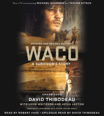 Waco: A Survivor's Story - Thibodeau, David, and Whiteson, Leon, and Layton, Aviva