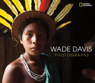 Wade Davis Photographs - Davis, Wade, Professor, PhD