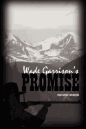 Wade Garrison's Promise
