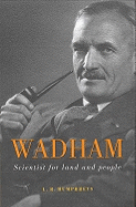 Wadham: Scientist for Land and People