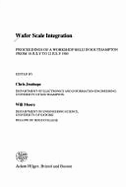 Wafer Scale Integration, - Jesshope, C R (Editor), and Moore, W (Editor)