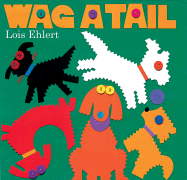 Wag a Tail - Ehlert, Lois