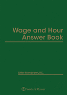 Wage and Hour Answer Book: 2022 Edition