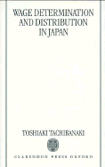 Wage Determination and Distribution in Japan