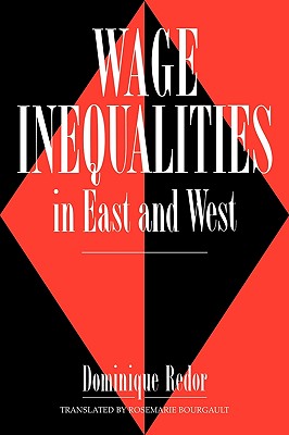 Wage Inequalities in East and West - Redor, Dominique