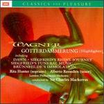 Wagner: Gtterdmmerung [Highlights] - Alberto Remedios (tenor); Rita Hunter (soprano); Charles Mackerras (conductor)