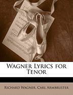 Wagner Lyrics for Tenor