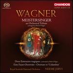 Wagner: Meistersinger - An Orchestral Tribute