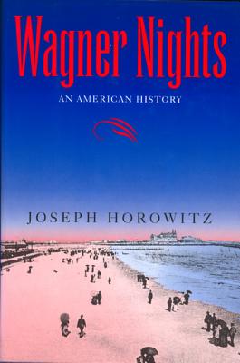 Wagner Nights: Ethics and Family Planning in Urban Greece - Horowitz, Joseph