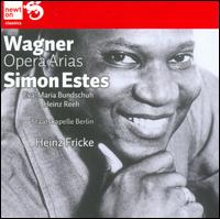 Wagner: Opera Arias - Eva-Maria Bundschuh (soprano); Heinz Reeh (bass); Simon Estes (bass baritone); Staatskapelle Berlin; Heinz Fricke (conductor)