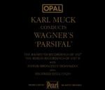 Wagner: Parsifal - Cornelis Bronsgeest (baritone); Gotthelf Pistor (tenor); Ludwig Hoffmann (bass); Bayreuth Festival Choir (choir, chorus);...