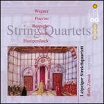 Wagner, Puccini, Resphighi, Verdi, Humperdinck: String Quartets