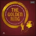 Wagner: The Golden Ring ? Great Scenes from Der Ring des Nibelungen