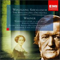 Wagner: Wesendocnk-Lieder; Ouverturen - Rienzi, Das Liebesverbot, Faust; Symphonie E-dur - Marjana Lipovsek (mezzo-soprano); Philadelphia Orchestra; Wolfgang Sawallisch (conductor)