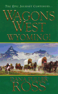 Wagons West: Wyoming!
